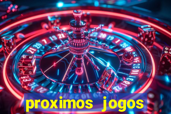 proximos jogos brasileirao serie a